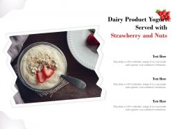 Dairy product yogurt served with strawberry and nuts
