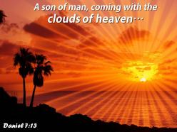 Daniel 7 13 clouds of heaven powerpoint church sermon