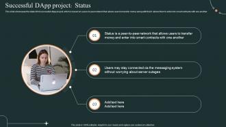 Dapps Development Successful Dapp Project Status Ppt Infographic Template