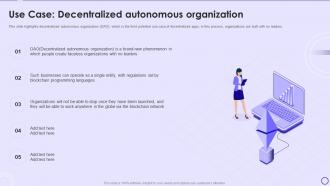 Dapps IT Use Case Decentralized Autonomous Organization Ppt Powerpoint Presentation Gallery
