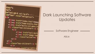 Dark Launching Releasing Software Updates Gradually PPT Presentation ST AI