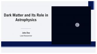 Dark Matter Invisible Mass Astrophysics Cosmology PPT PowerPoint ST AI