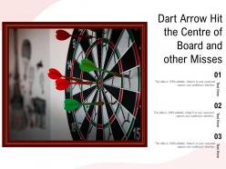 Dart arrow hit the centre of board and other misses
