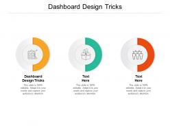 Dashboard design tricks ppt powerpoint presentation show design templates cpb