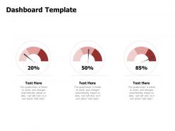 Dashboard template percentage n75 ppt powerpoint presentation images