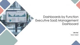 Dashboards By Function Executive Saas Management Dashboard PPT Designs AT