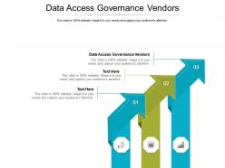Data access governance vendors ppt powerpoint presentation summary brochure cpb