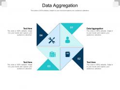 Data aggregation ppt powerpoint presentation pictures show cpb