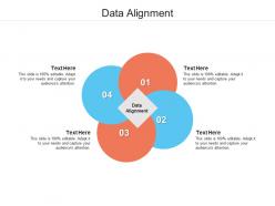 Data alignment ppt powerpoint presentation ideas mockup cpb