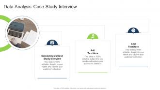 Data Analysis Case Study Interview In Powerpoint And Google Slides Cpb