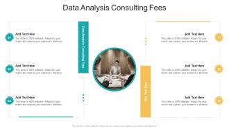 Data Analysis Consulting Fees In Powerpoint And Google Slides Cpb
