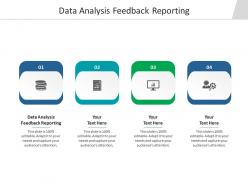 Data analysis feedback reporting ppt powerpoint presentation pictures graphics download cpb