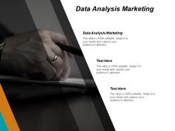 Data analysis marketing ppt powerpoint presentation gallery graphics design cpb