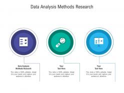 Data analysis methods research ppt powerpoint presentation graphics cpb
