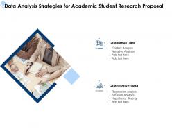 Data Analysis Strategies For Academic Student Research Proposal Ppt Powerpoint File