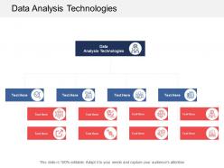 Data analysis technologies ppt powerpoint presentation ideas infographics cpb