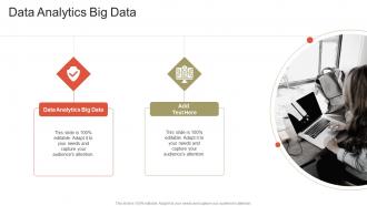 Data Analytics Big Data In Powerpoint And Google Slides Cpb