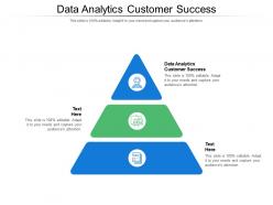 Data analytics customer success ppt powerpoint presentation slides example cpb