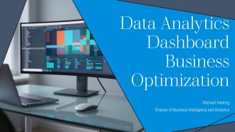 Data Analytics Dashboard Business Optimization PPT Presentation VA