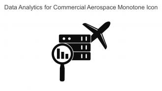 Data Analytics For Commercial Aerospace Monotone Icon In Powerpoint Pptx Png And Editable Eps Format