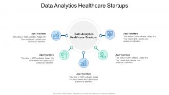 Data Analytics Healthcare Startups In Powerpoint And Google Slides Cpb