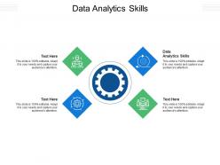 Data analytics skills ppt powerpoint presentation professional show cpb