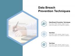 Data breach prevention techniques ppt powerpoint presentation tips cpb