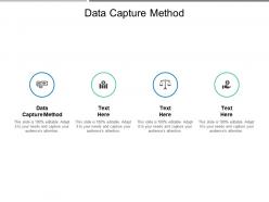 Data capture method ppt powerpoint presentation icon example cpb