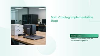 Data Catalog Implementation Steps PPT Information VA