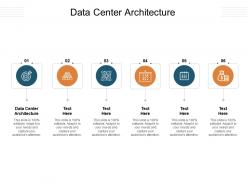 Data center architecture ppt powerpoint presentation layouts aids cpb