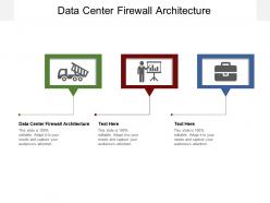 Data center firewall architecture ppt powerpoint presentation file templates cpb