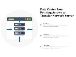 Data center icon pointing arrows to transfer network server
