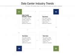 Data center industry trends ppt powerpoint presentation show backgrounds cpb