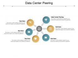 Data center peering ppt powerpoint presentation model diagrams cpb