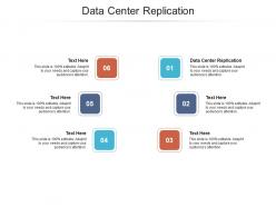 Data center replication ppt powerpoint presentation ideas templates cpb