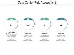 Data center risk assessment ppt powerpoint presentation portfolio graphics pictures cpb