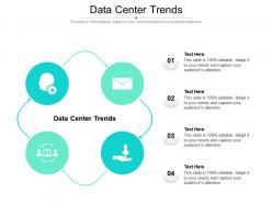 Data center trends ppt powerpoint presentation pictures introduction cpb
