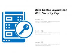 Data centre layout icon with security key