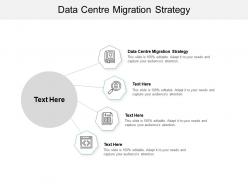 Data centre migration strategy ppt powerpoint presentation outline graphics pictures cpb