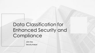 Data Classification For Enhanced Security And Compliance PPT Example AT