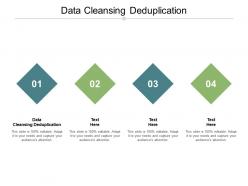 Data cleansing deduplication ppt powerpoint presentation pictures templates cpb