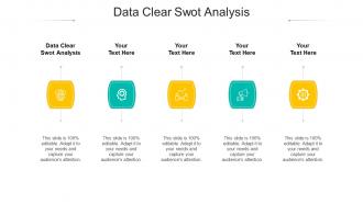 Data clear swot analysis ppt powerpoint presentation styles templates cpb