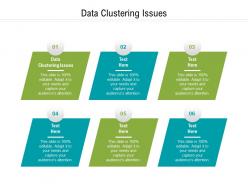 Data clustering issues ppt powerpoint presentation slides ideas cpb