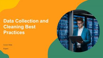 Data Collection And Cleaning Best Practices PPT Information AT Data Collection And Cleaning Best Practices PPT Information AT