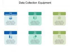 Data collection equipment ppt powerpoint presentation gallery example file cpb