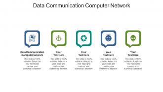 Data communication computer network ppt powerpoint presentation infographic template visuals cpb