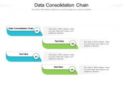 Data consolidation chain ppt powerpoint presentation visual aids pictures