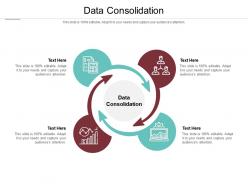 Data consolidation ppt powerpoint presentation show graphics template cpb