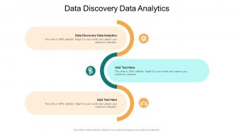 Data Discovery Data Analytics In Powerpoint And Google Slides Cpb