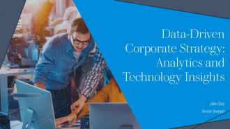 Data Driven Corporate Strategy Analytics And Technology Insights PPT Graphics AT